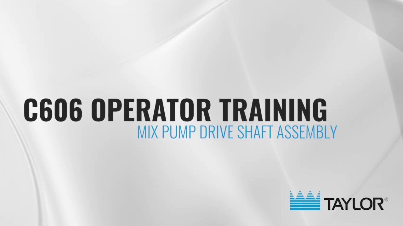 Taylor C606 Operator Training – 02 Mix Pump Drive Shaft Assembly